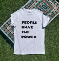 PEOPLE HAVE THE POWER TEE- sale